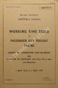 Working Time Table of Passenger and Freight Trains - Section 3 - Didcot to Worcester and Banbury also London to Banbury (via High Wycombe) and branches, 5 May 1969 to 3 May 1970 by British Railways Western Region